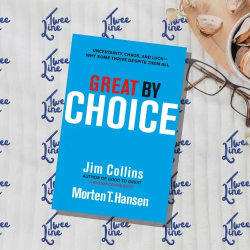Great by Choice: Uncertainty, Chaos and Luck - Why Some Thrive Despite Them All