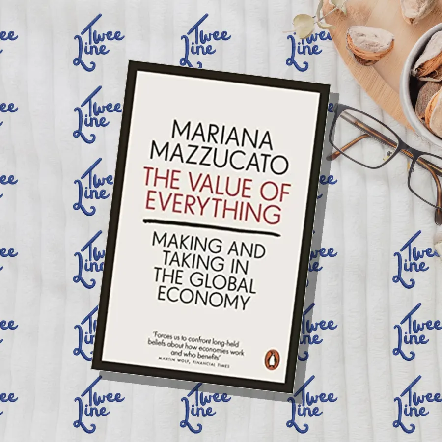 The Value of Everything: Making and Taking in the Global Economy by Mariana Mazzucato, front cover
