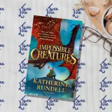 Impossible Creatures by Katherine Rundell, front cover