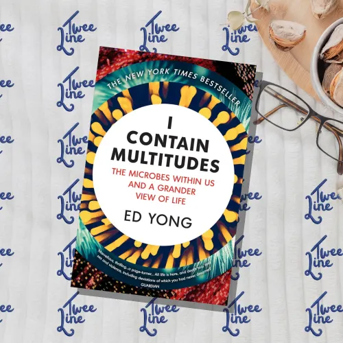 I Contain Multitudes: The Microbes Within Us and a Grander View of Life
