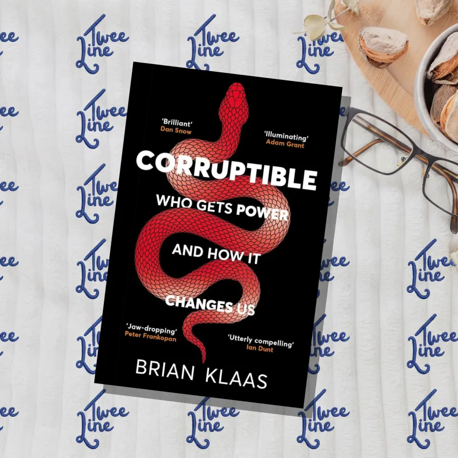 Corruptible: Who Gets Power and How it Changes Us by Brian Klaas, front cover