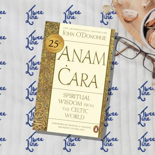 Anam Cara: Spiritual Wisdom from the Celtic World