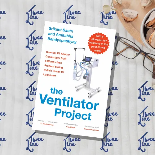 The Ventilator Project: How the IIT Kanpur Consortium Built a World-class Product during India’s Covid-19 Lockdown