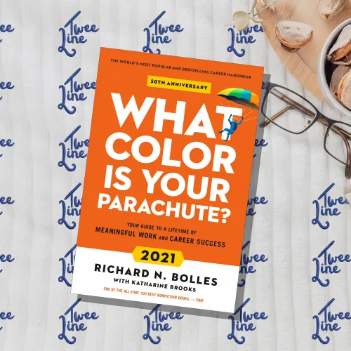 What Color Is Your Parachute? 2021: Your Guide to a Lifetime of Meaningful Work and Career Success